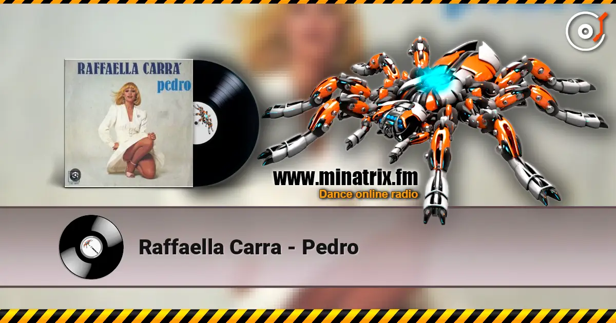 Raffaella Carra - Pedro escuchar online en alta calidad | Minatrix.FM