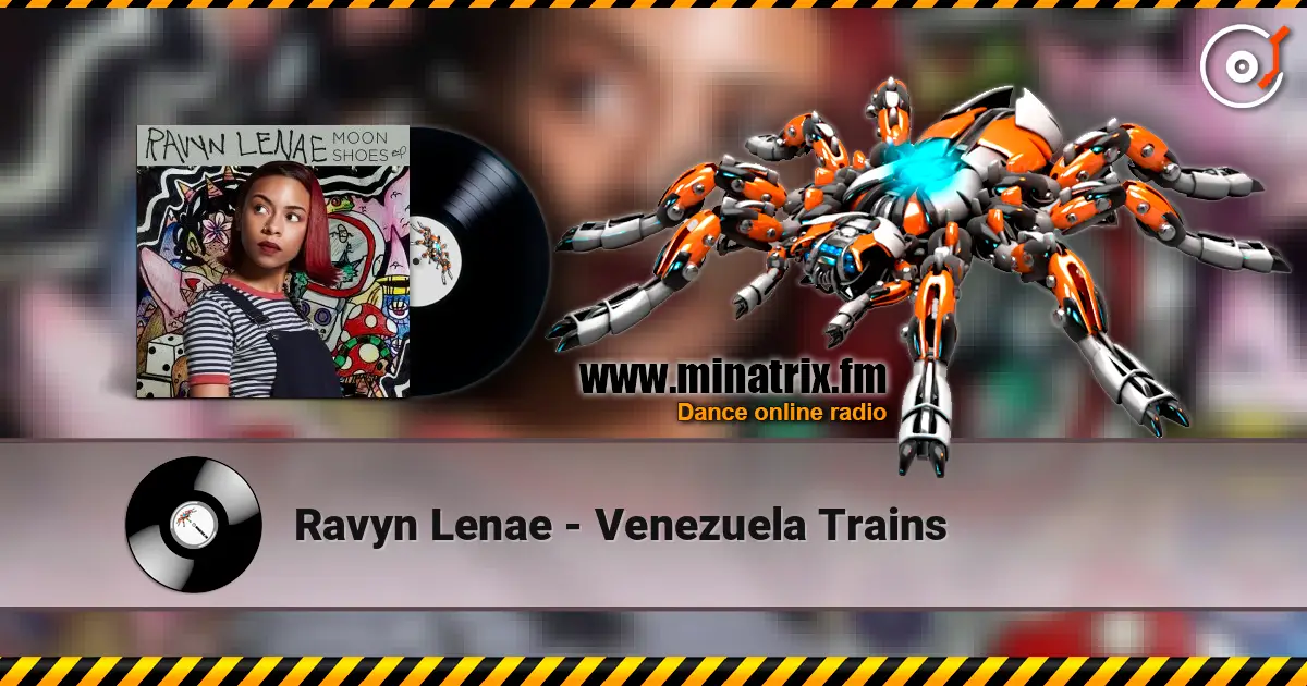Ravyn Lenae - Venezuela Trains escuchar online en alta calidad | Minatrix.FM