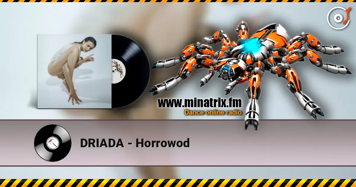 DRIADA - Horrowod escuchar online en alta calidad | Minatrix.FM
