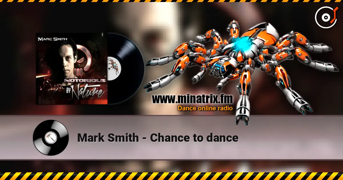 Mark Smith - Chance to dance escuchar online en alta calidad | Minatrix.FM