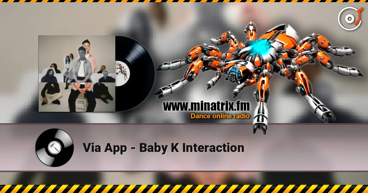 Via App - Baby K Interaction escuchar online en alta calidad | Minatrix.FM
