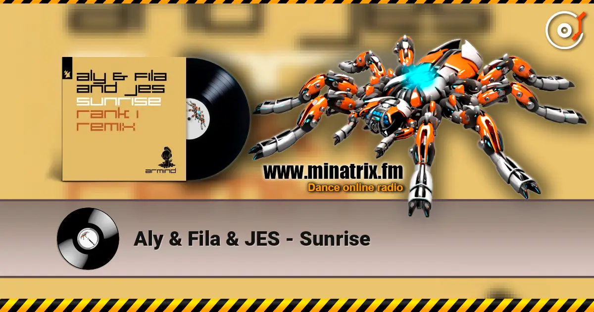 Aly & Fila & JES - Sunrise escuchar online en alta calidad | Minatrix.FM
