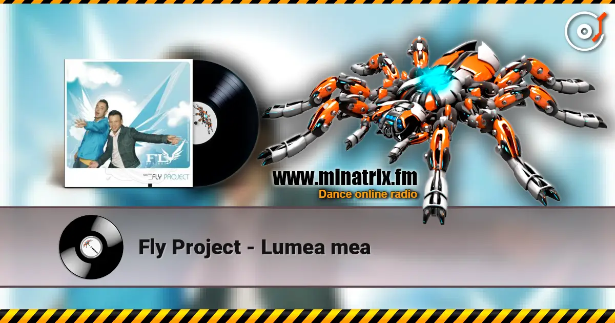 Fly Project - Lumea mea escuchar online en alta calidad | Minatrix.FM