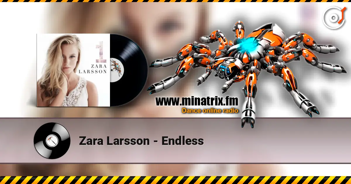 Zara Larsson - Endless escuchar online en alta calidad | Minatrix.FM