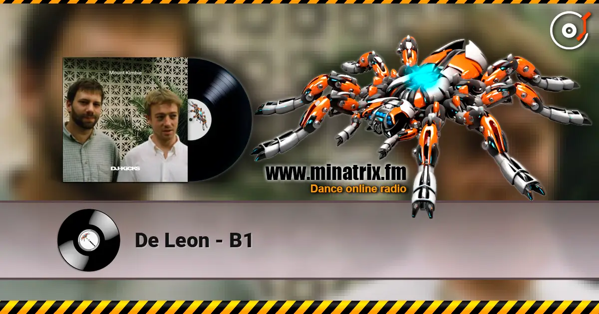 De Leon - B1 escuchar online en alta calidad | Minatrix.FM