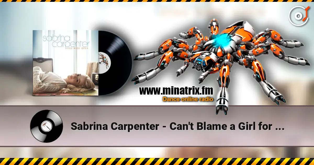 Sabrina Carpenter - Can't Blame a Girl for Trying escuchar online en alta calidad | Minatrix.FM