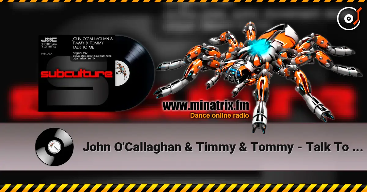 John O'Callaghan & Timmy & Tommy - Talk To Me (Orjan Nilsen Trance Mix) escuchar online en alta calidad | Minatrix.FM