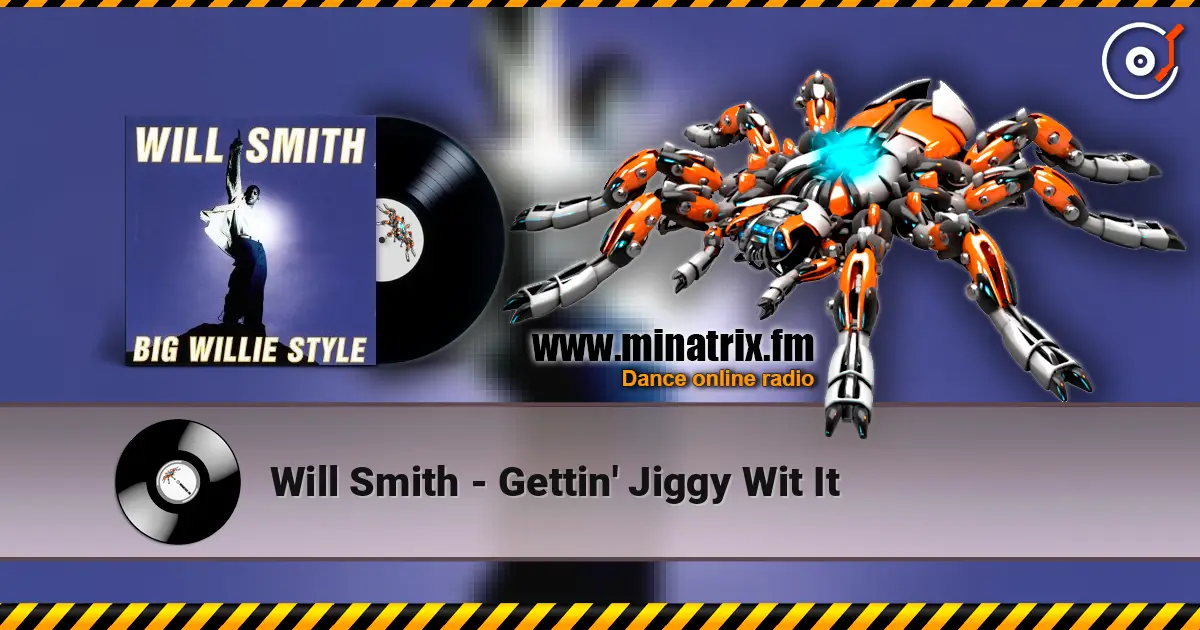 Will Smith - Gettin' Jiggy Wit It escuchar online en alta calidad | Minatrix.FM
