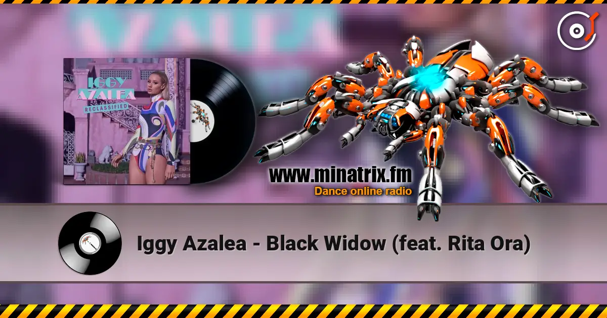 Iggy Azalea - Black Widow (feat. Rita Ora) escuchar online en alta calidad | Minatrix.FM