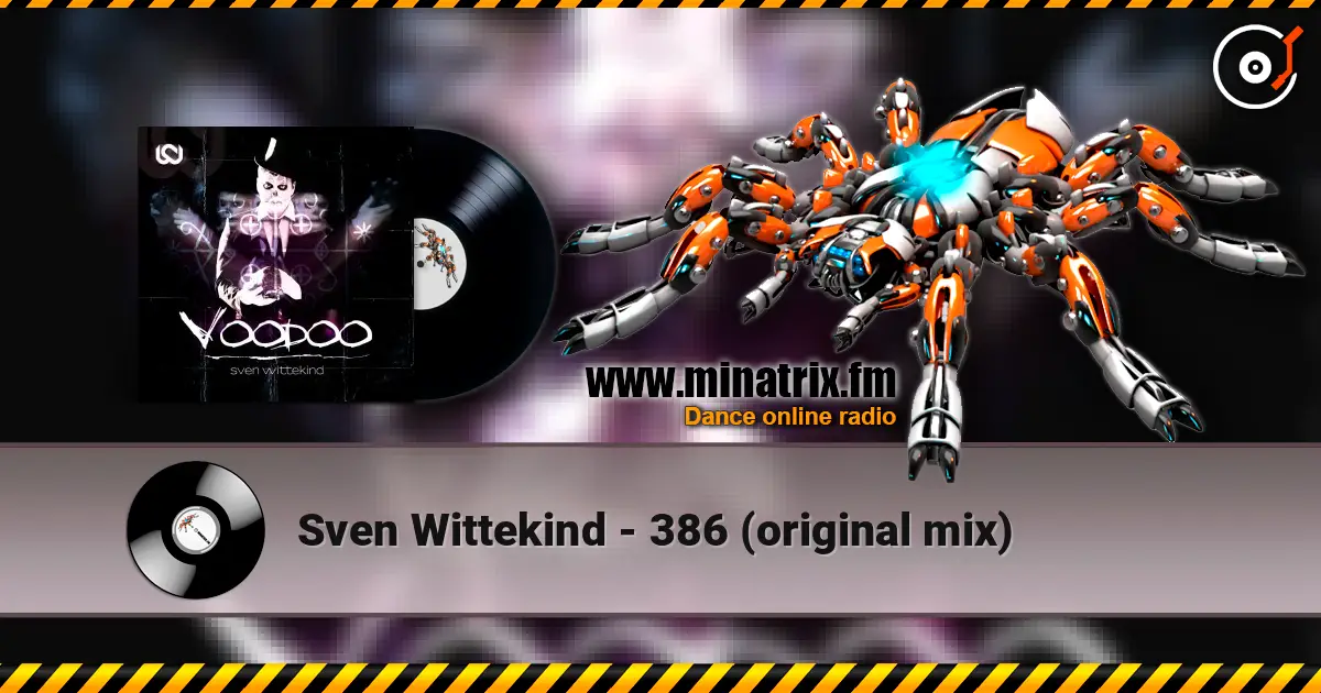 Sven Wittekind - 386 (original mix) escuchar online en alta calidad | Minatrix.FM