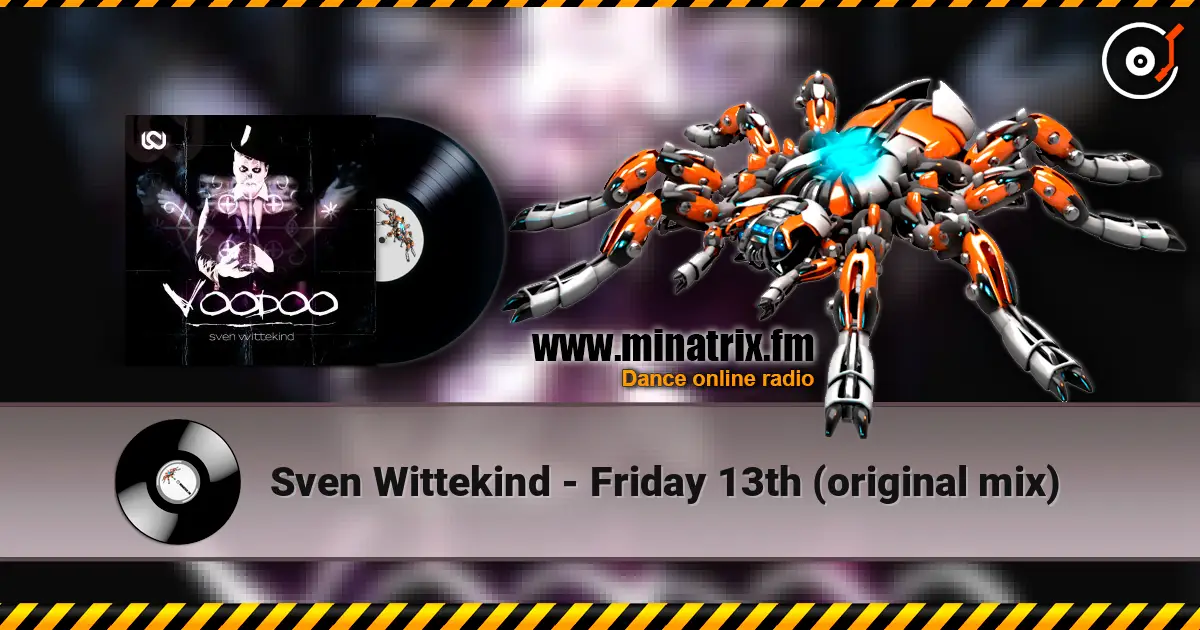 Sven Wittekind - Friday 13th (original mix) escuchar online en alta calidad | Minatrix.FM
