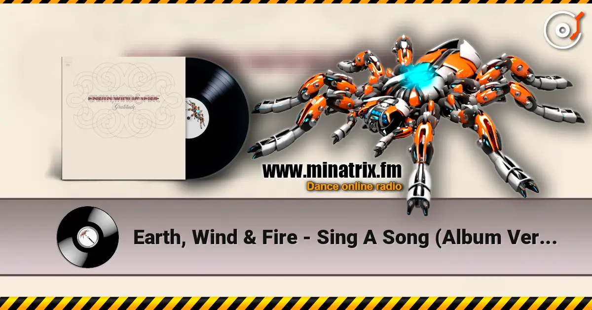 Earth, Wind & Fire - Sing A Song (Album Version) escuchar online en alta calidad | Minatrix.FM