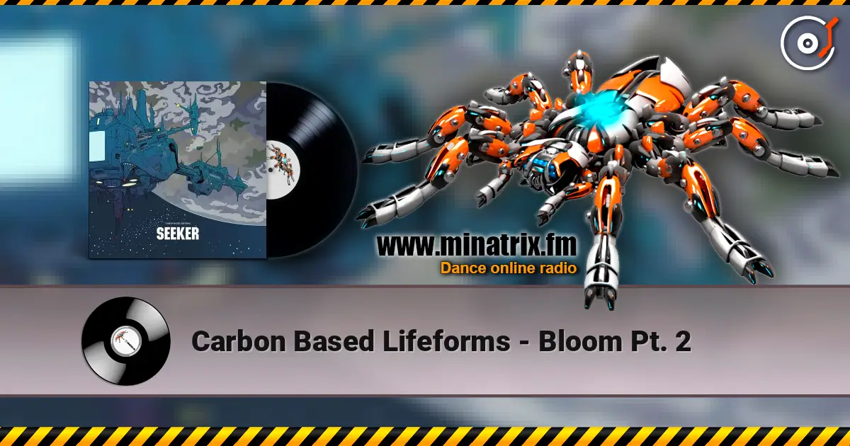 Carbon Based Lifeforms - Bloom Pt. 2 escuchar online en alta calidad | Minatrix.FM