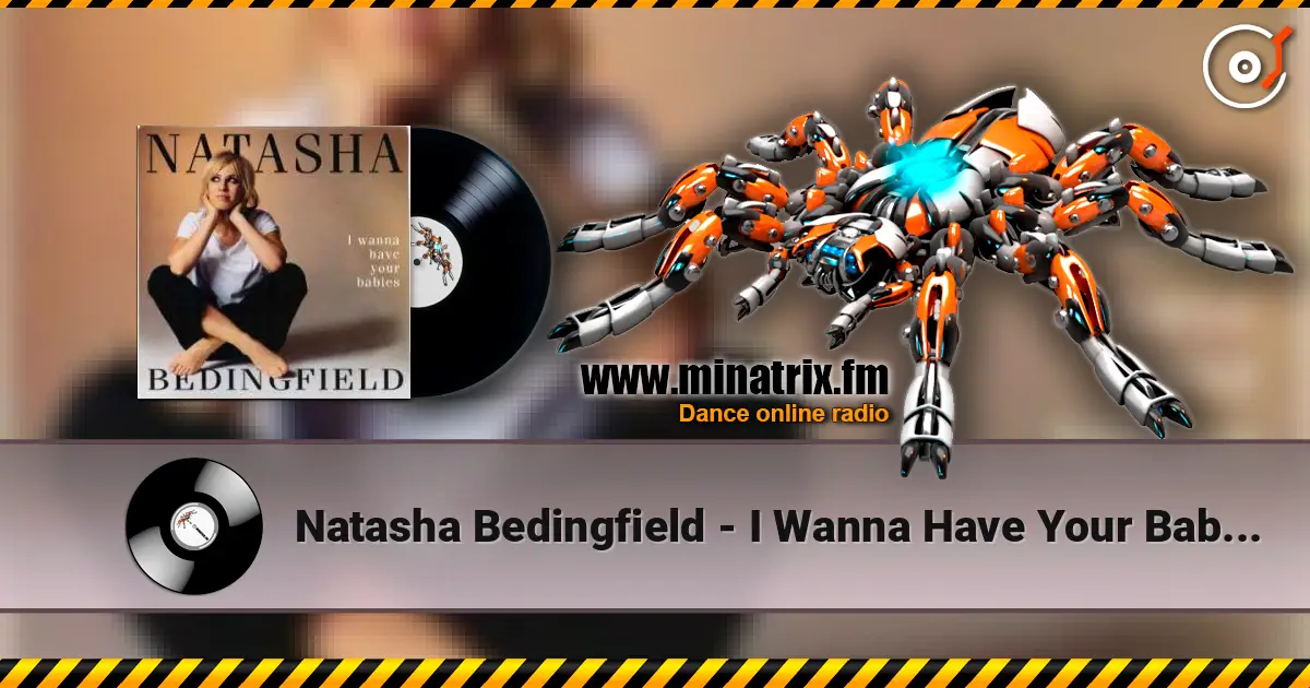 Natasha Bedingfield - I Wanna Have Your Babies (Kardina Beats Remix) escuchar online en alta calidad | Minatrix.FM