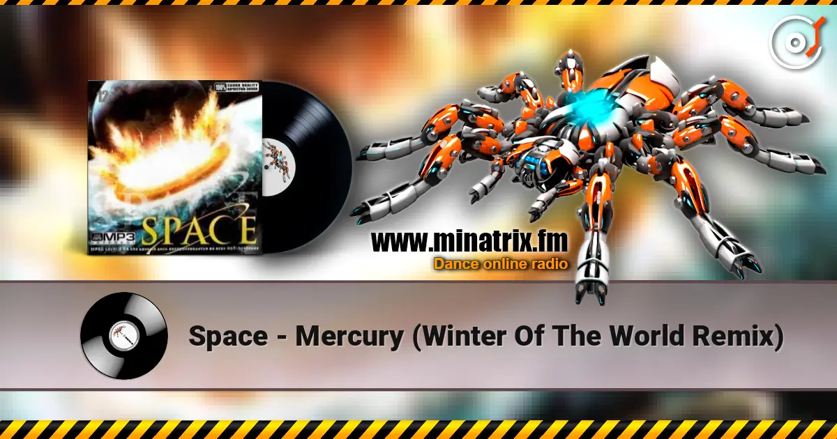 Space - Mercury (Winter Of The World Remix) escuchar online en alta calidad | Minatrix.FM