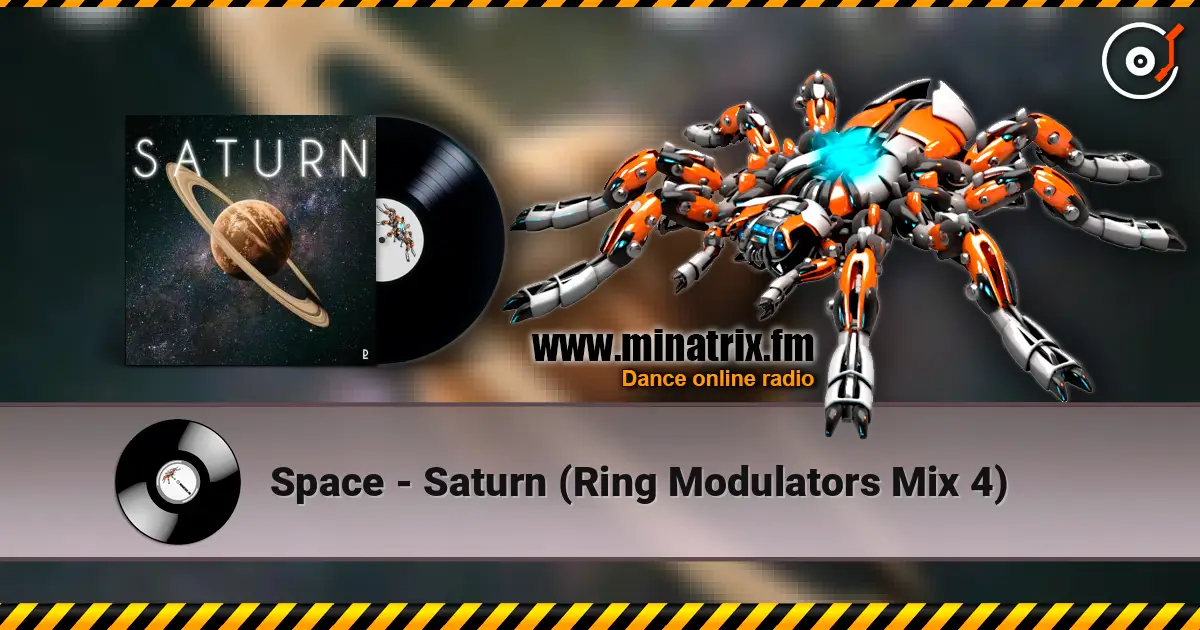 Space - Saturn (Ring Modulators Mix 4) escuchar online en alta calidad | Minatrix.FM
