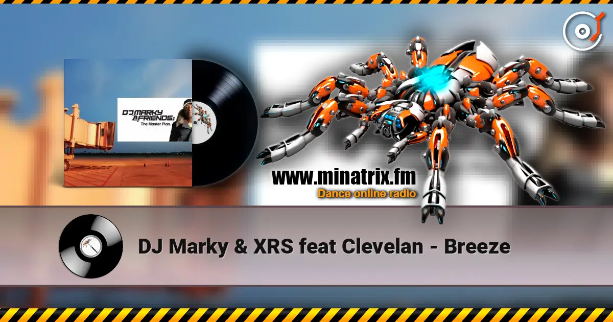 DJ Marky & XRS feat Clevelan - Breeze listen online in high quality | Minatrix.FM