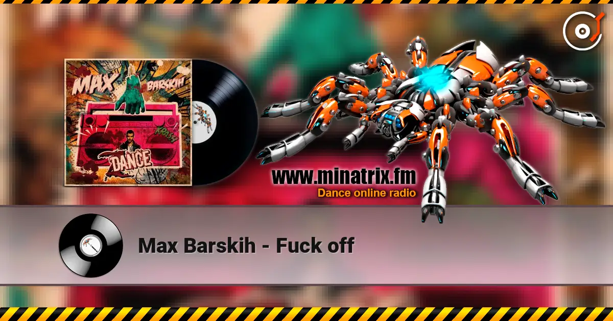 Max Barskih - Fuck off escuchar online en alta calidad | Minatrix.FM