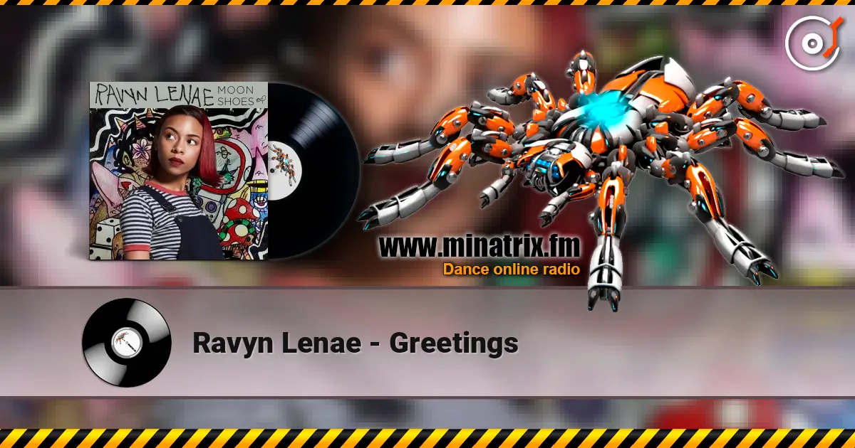 Ravyn Lenae - Greetings listen online in high quality | Minatrix.FM