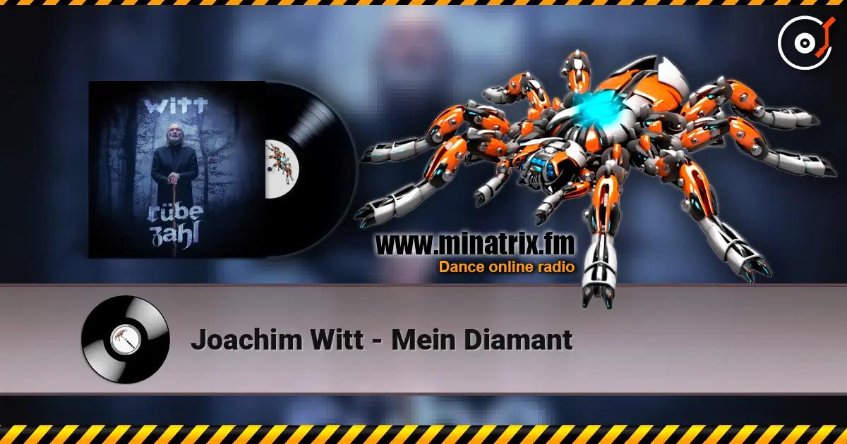 Joachim Witt - Mein Diamant listen online in high quality | Minatrix.FM