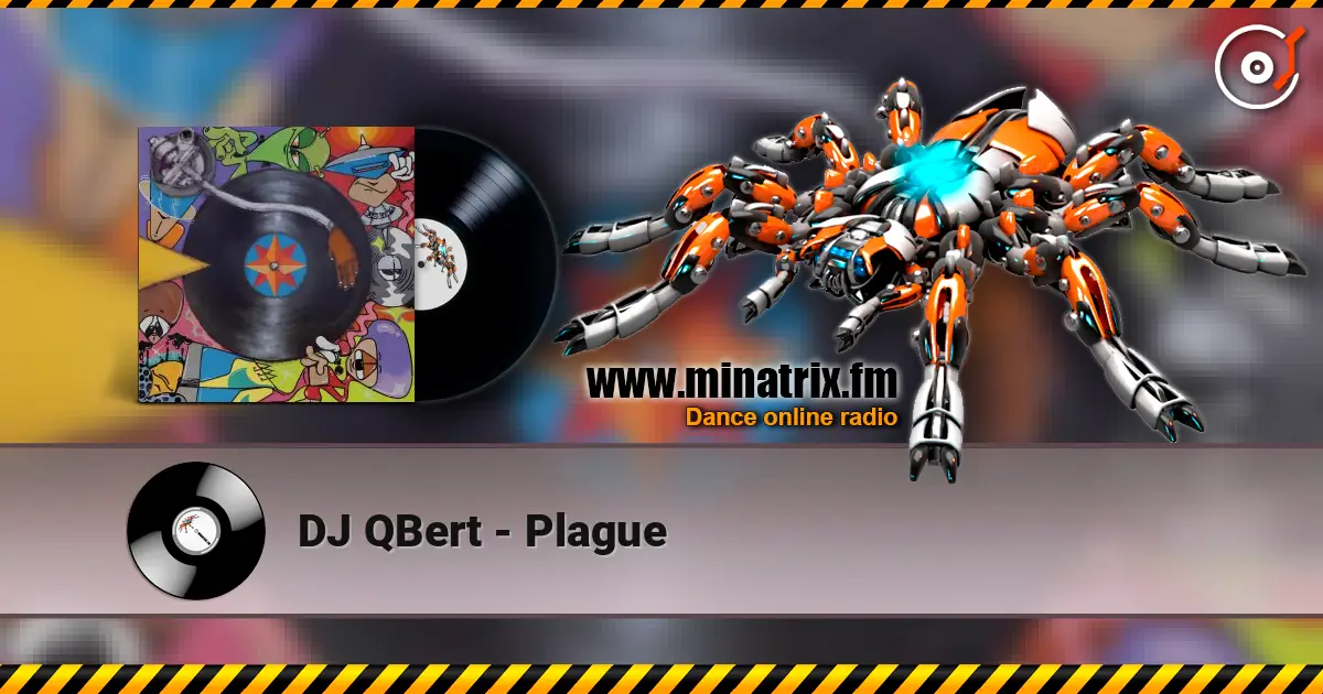 DJ QBert - Plague escuchar online en alta calidad | Minatrix.FM