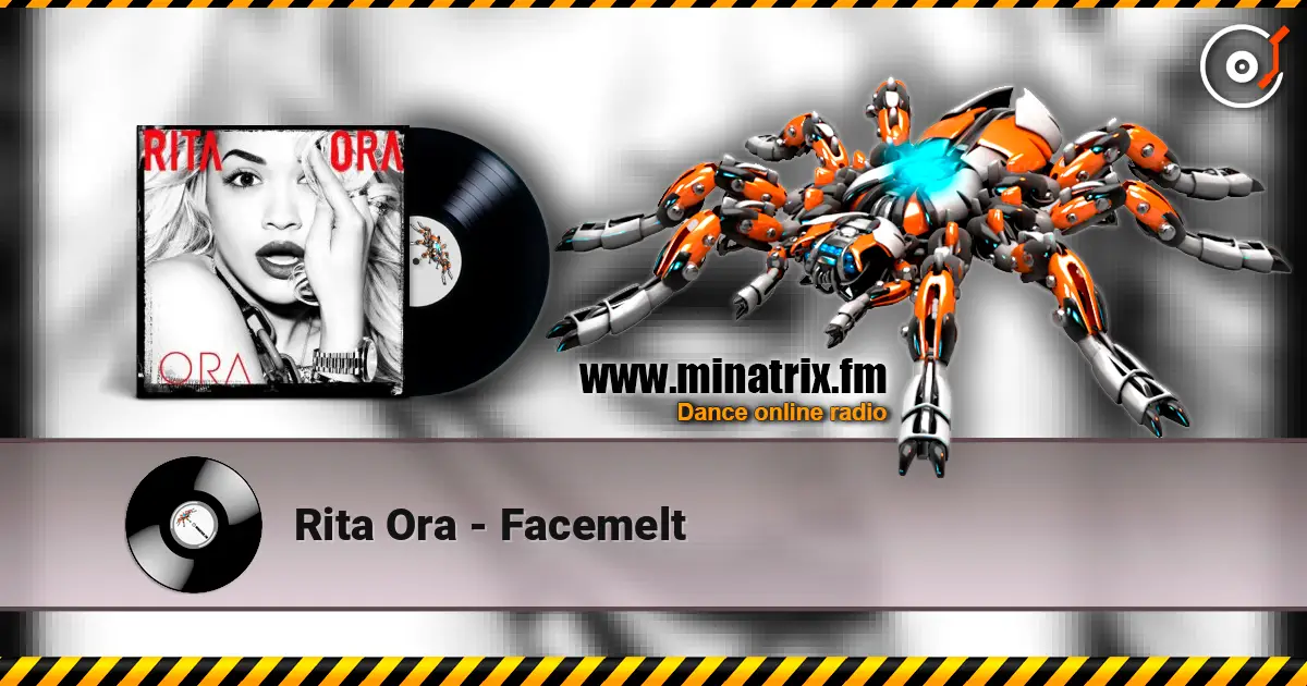 Rita Ora - Facemelt escuchar online en alta calidad | Minatrix.FM