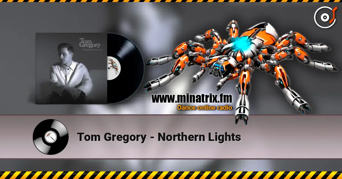 Tom Gregory - Northern Lights listen online in high quality | Minatrix.FM
