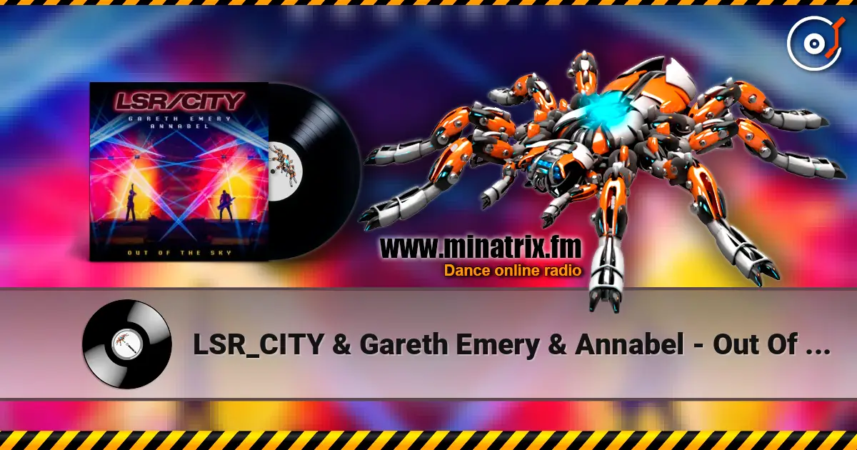 LSR_CITY & Gareth Emery & Annabel - Out Of The Sky escuchar online en alta calidad | Minatrix.FM