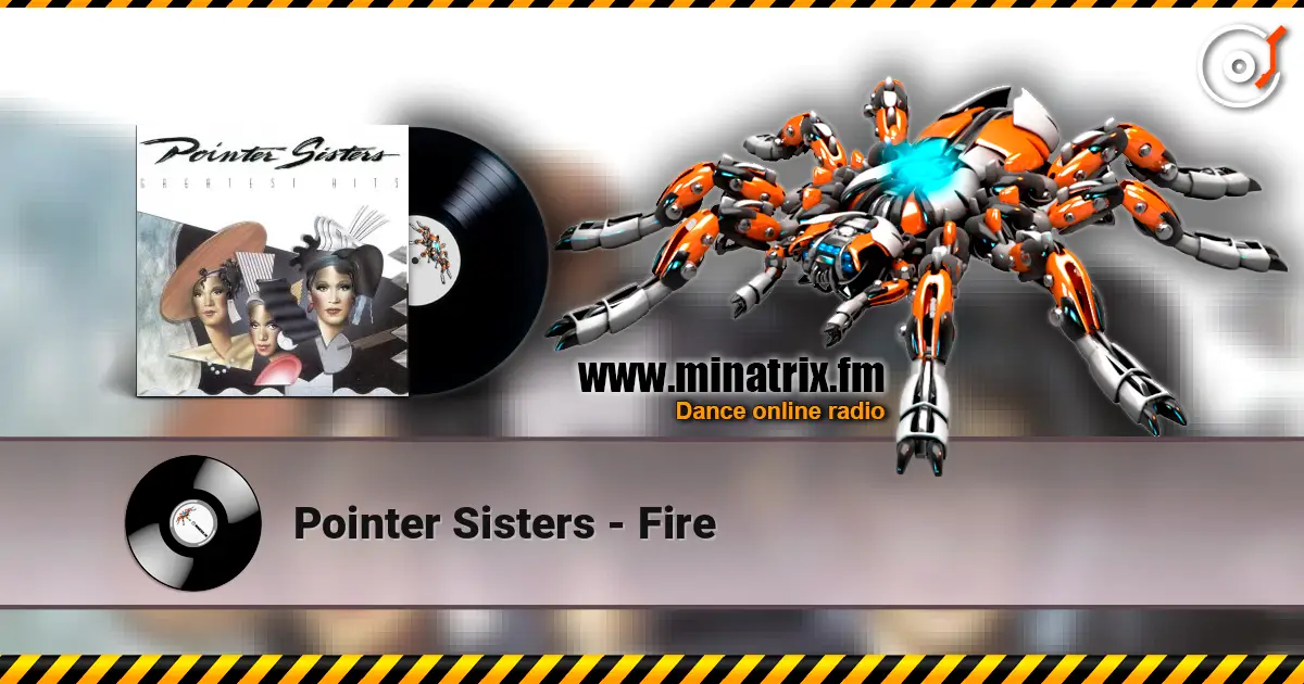 Pointer Sisters - Fire escuchar online en alta calidad | Minatrix.FM