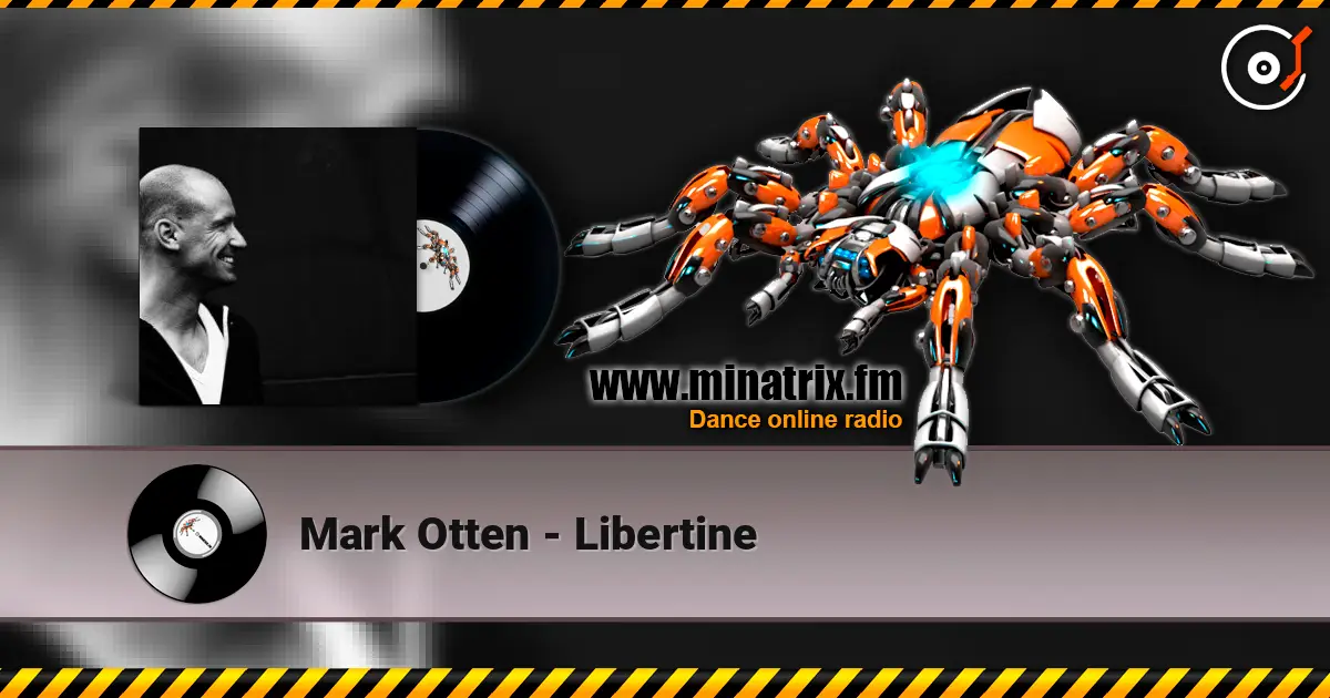 Mark Otten - Libertine escuchar online en alta calidad | Minatrix.FM