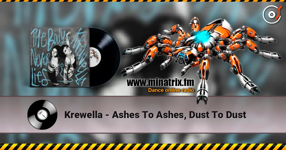 Krewella - Ashes To Ashes, Dust To Dust escuchar online en alta calidad | Minatrix.FM