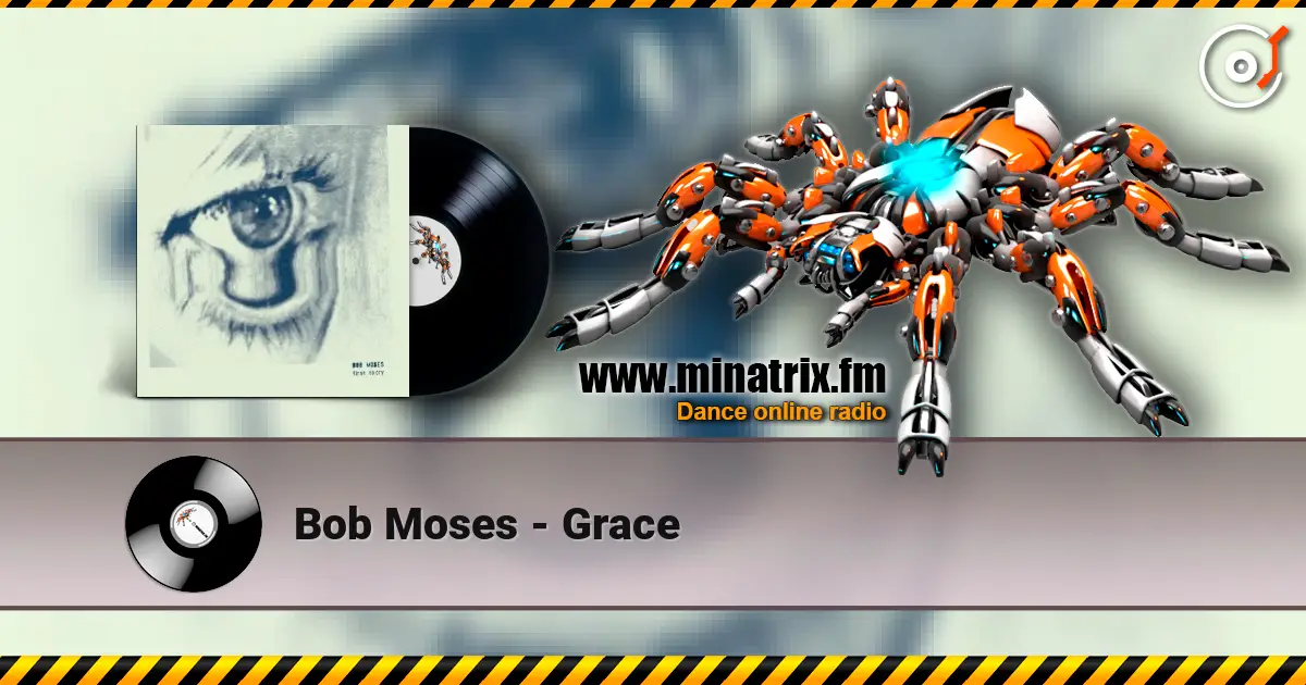 Bob Moses - Grace слухати онлайн у високій якості | Minatrix.FM