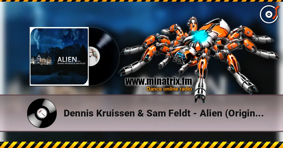 Dennis Kruissen & Sam Feldt - Alien (Original Mix) escuchar online en alta calidad | Minatrix.FM