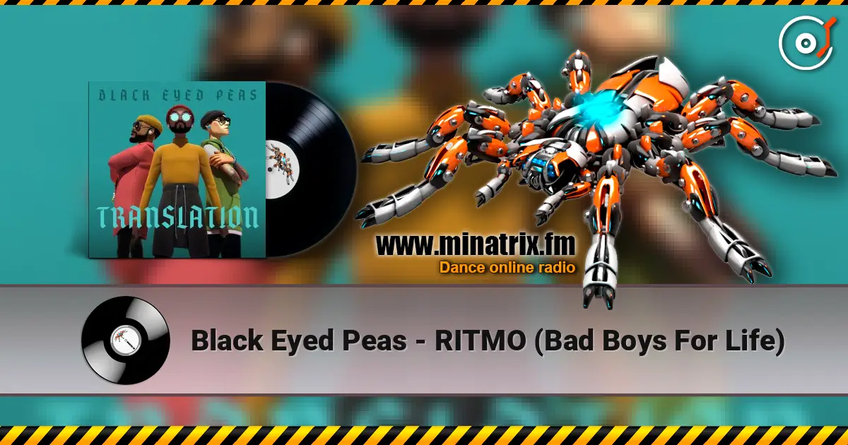 Black Eyed Peas - RITMO (Bad Boys For Life) escuchar online en alta calidad | Minatrix.FM