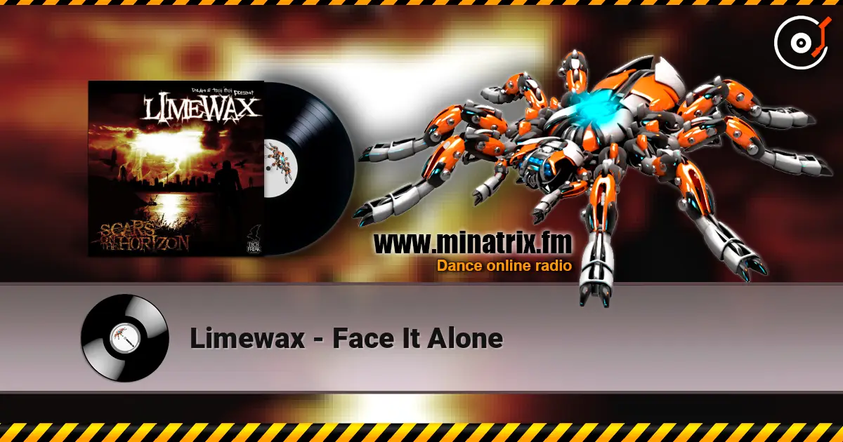 Limewax - Face It Alone escuchar online en alta calidad | Minatrix.FM