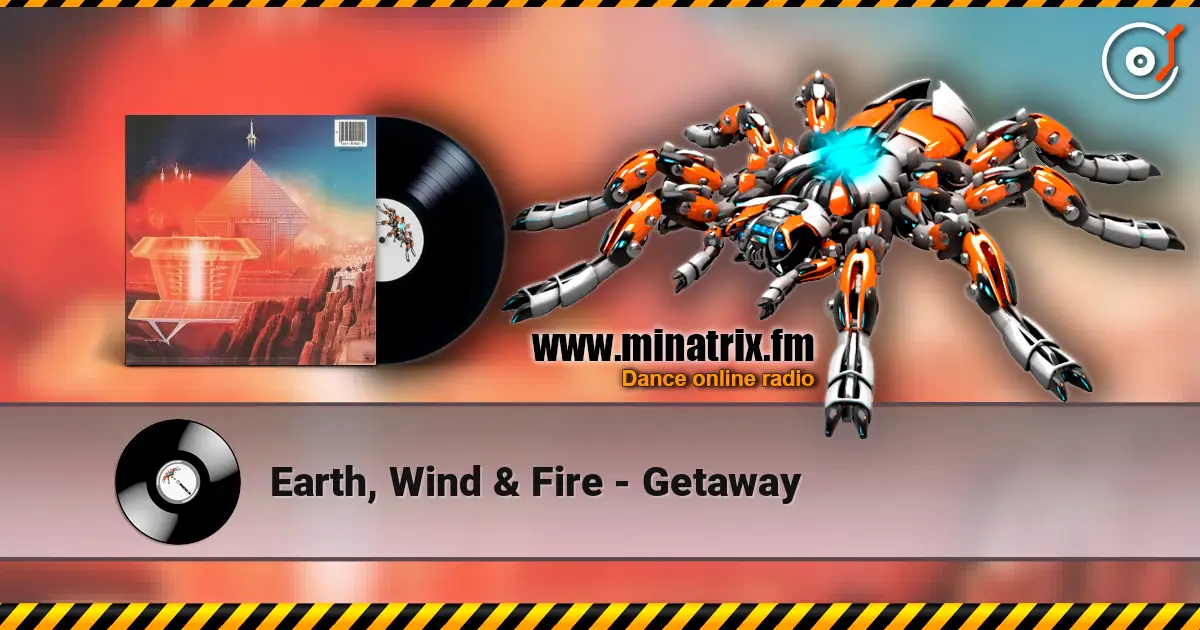 Earth, Wind & Fire - Getaway слухати онлайн у високій якості | Minatrix.FM