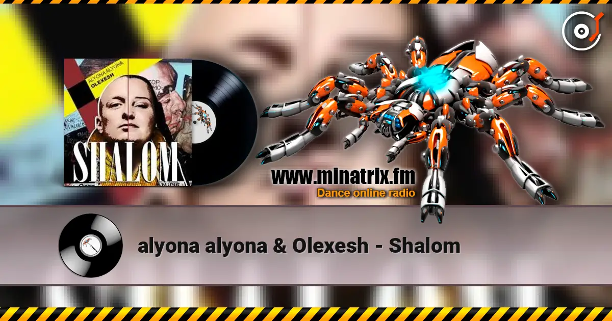 alyona alyona & Olexesh - Shalom слухати онлайн у високій якості | Minatrix.FM