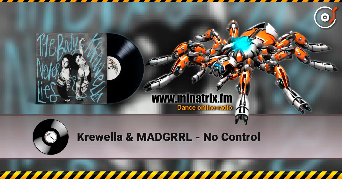 Krewella & MADGRRL - No Control слухати онлайн у високій якості | Minatrix.FM