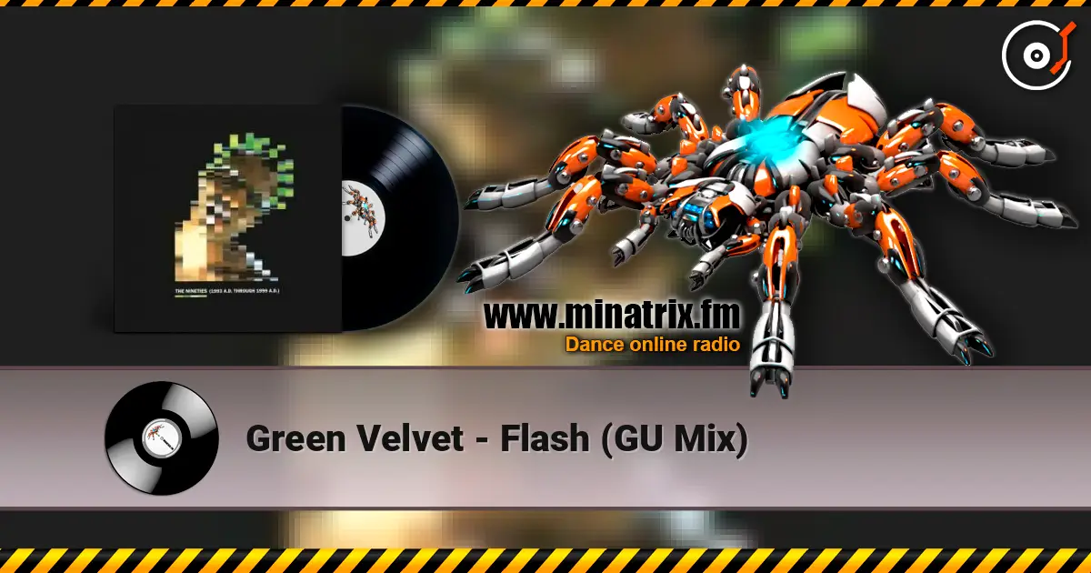 Green Velvet - Flash (GU Mix) escuchar online en alta calidad | Minatrix.FM