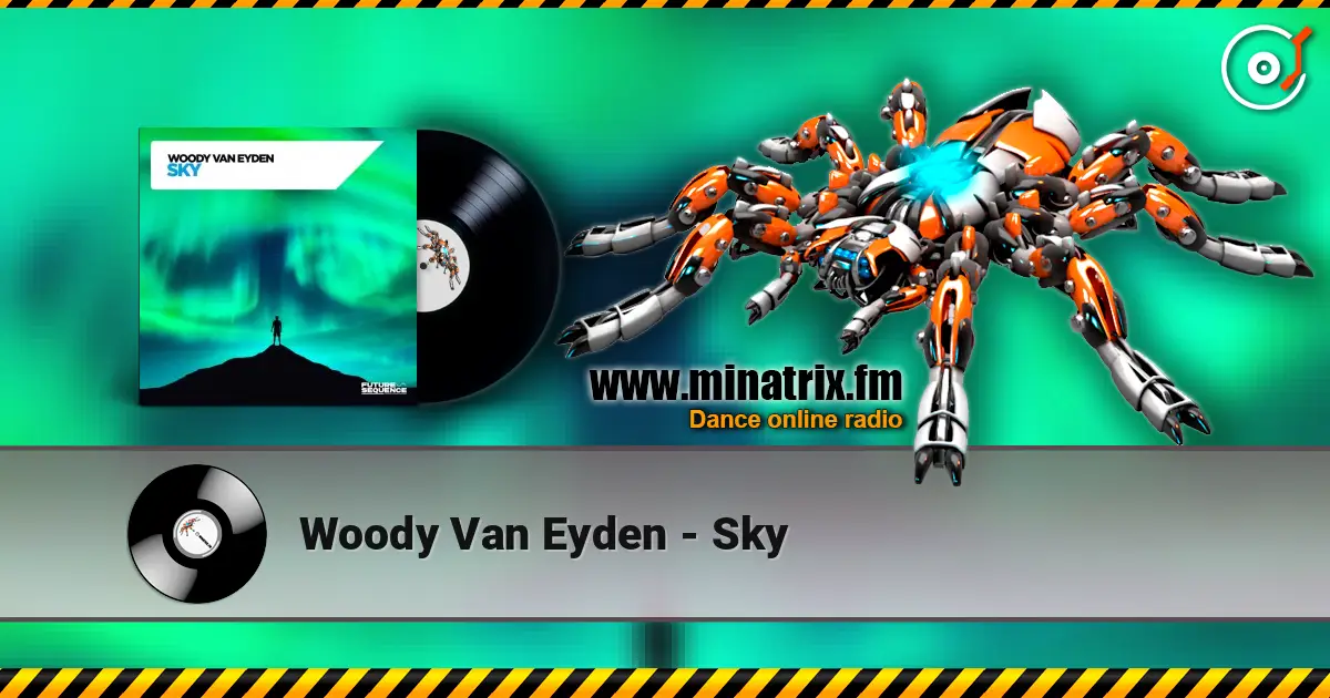 Woody Van Eyden - Sky escuchar online en alta calidad | Minatrix.FM