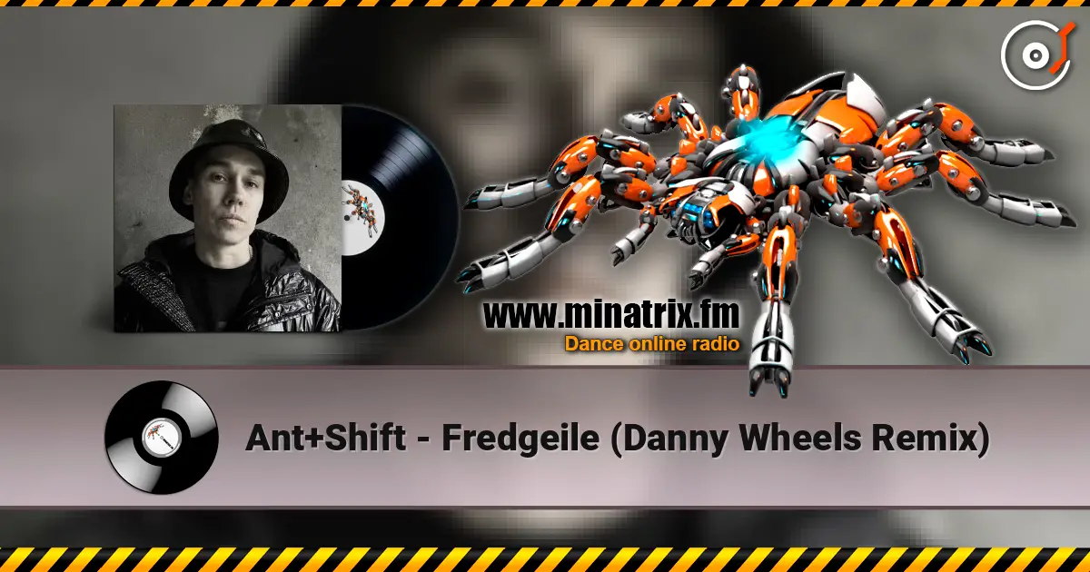 Ant+Shift - Fredgeile (Danny Wheels Remix) escuchar online en alta calidad | Minatrix.FM