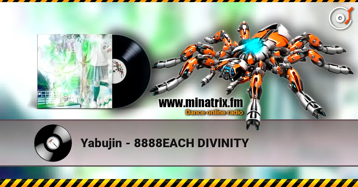 Yabujin - 8888EACH DIVINITY escuchar online en alta calidad | Minatrix.FM