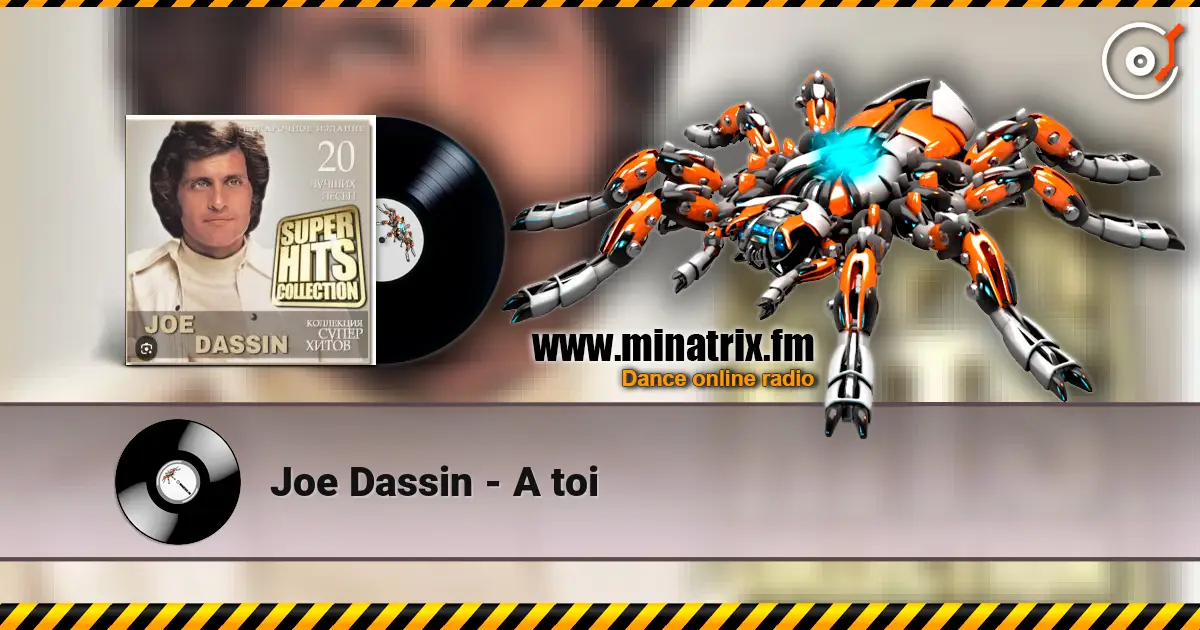 Joe Dassin - A toi escuchar online en alta calidad | Minatrix.FM