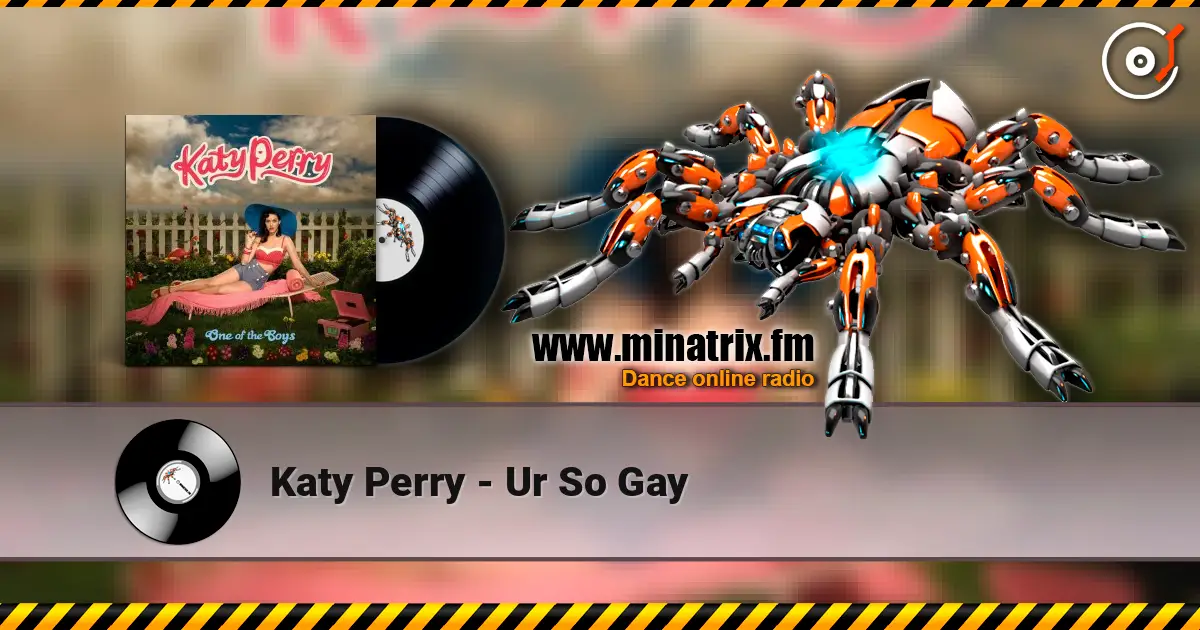 Katy Perry - Ur So Gay escuchar online en alta calidad | Minatrix.FM