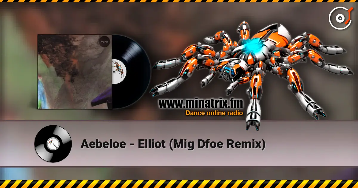 Aebeloe - Elliot (Mig Dfoe Remix) escuchar online en alta calidad | Minatrix.FM