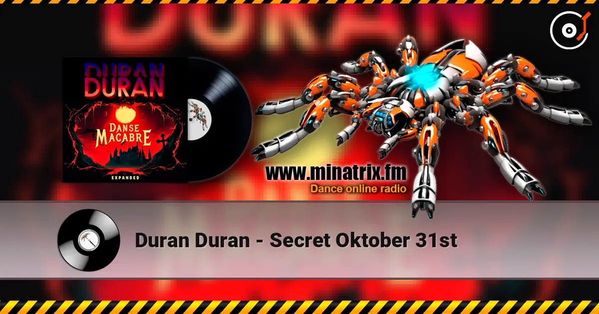 Duran Duran - Secret Oktober 31st listen online in high quality | Minatrix.FM