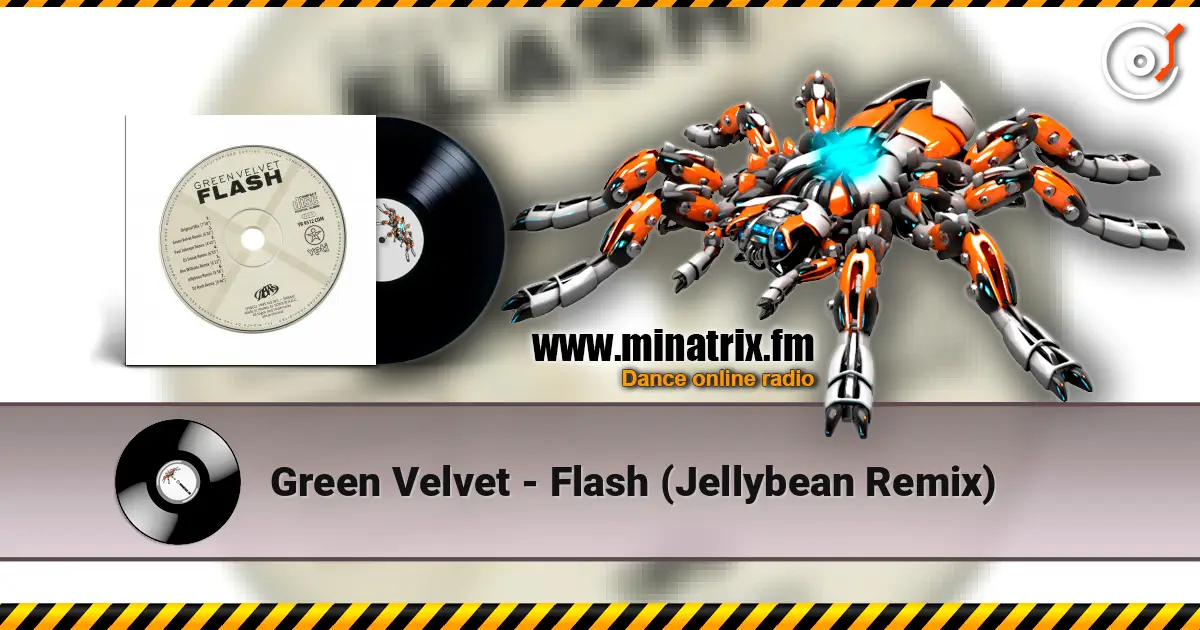 Green Velvet - Flash (Jellybean Remix) listen online in high quality | Minatrix.FM