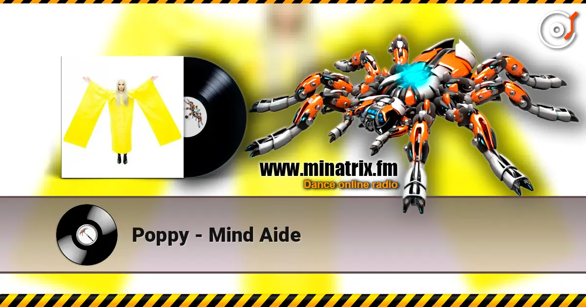 Poppy - Mind Aide escuchar online en alta calidad | Minatrix.FM