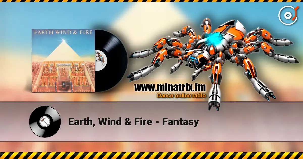 Earth, Wind & Fire - Fantasy escuchar online en alta calidad | Minatrix.FM
