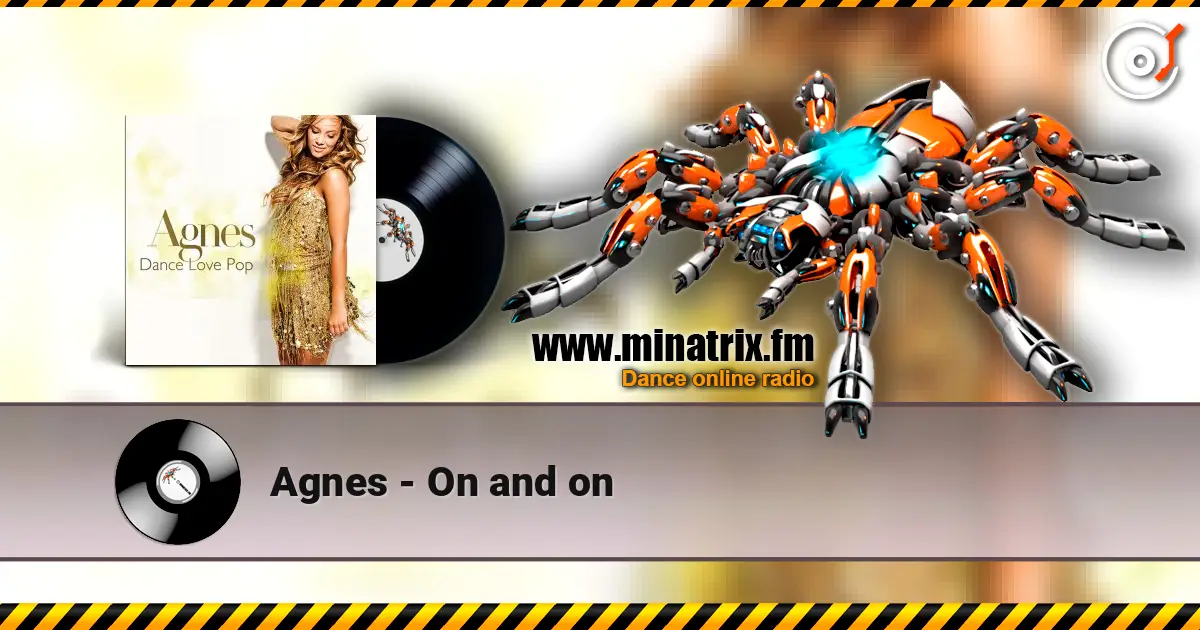 Agnes - On and on escuchar online en alta calidad | Minatrix.FM